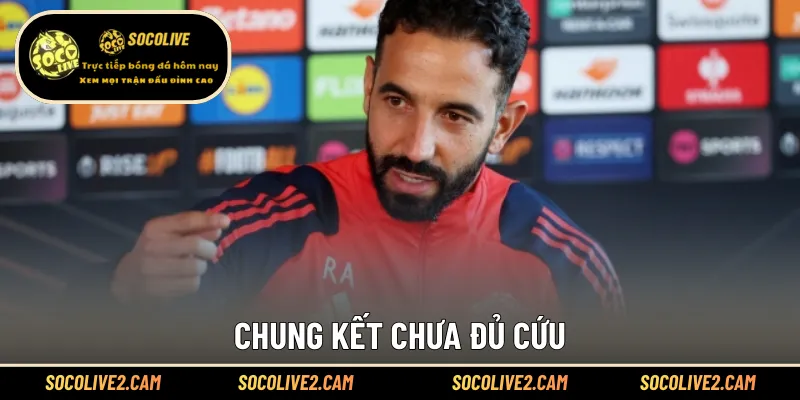 Chung kết chưa đủ cứu